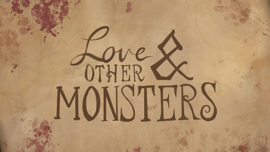 Love & Other Monsters